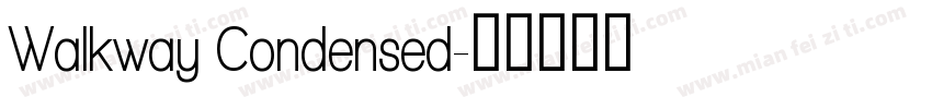 Walkway Condensed字体转换